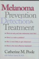 Melanoma: Prevention, Detection, and Treatment 0300107250 Book Cover