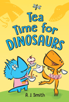 Tea Time for Dinosaurs 1728245583 Book Cover