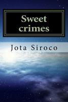 Sweet Crimes 1517553555 Book Cover