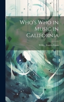Who's who in Music in California 1021973564 Book Cover