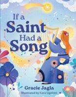 If a Saint Had a Song 1639661964 Book Cover