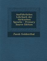 Ausf�hrliches Lehrbuch Der T�rkischen Sprache 1021559903 Book Cover