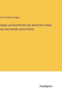 Sagen und Geschichten des deutschen Volkes aus dem Munde seiner Dichter (German Edition) 3382041073 Book Cover
