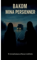 Bakom mina persienner (Swedish Edition) 9180977596 Book Cover