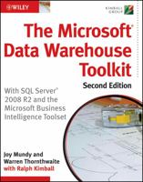 The Microsoft Data Warehouse Toolkit: With SQL Server 2005 and the Microsoft Business Intelligence Toolset 0471267155 Book Cover