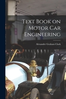 Text book on motor car engineering 1015987958 Book Cover