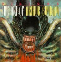 Visions: The Art Of Arthur Suydam Deluxe 1569710430 Book Cover