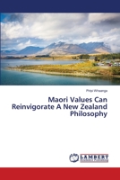 Maori Values Can Reinvigorate A New Zealand Philosophy 3659542644 Book Cover