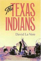 The Texas Indians (Centennial Series of the Association of Former Students, Texas a & M University) 162349060X Book Cover