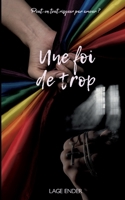 Une foi de trop (French Edition) 2322574155 Book Cover
