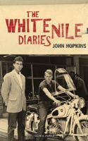 The White Nile Diaries 1780768923 Book Cover