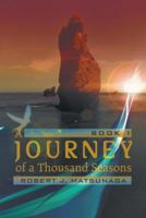 A Journey of a Thousand Seasons: Book 1 1475991703 Book Cover