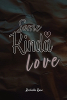 Some Kinda Love 1087944619 Book Cover