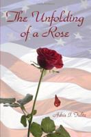 The Unfolding of a Rose 1425983650 Book Cover