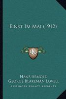 Einst Im Mai (1912) 1160086737 Book Cover