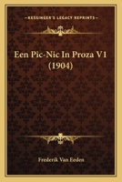 Een Pic-Nic In Proza V1 (1904) 1168110157 Book Cover