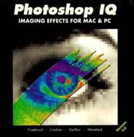 Photoshop Iq: Imaging Effects For Mac And Pc 1883403251 Book Cover