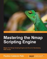 Mastering the Nmap Scripting Engine 1782168311 Book Cover