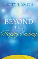 Beyond the Happy Ending 1616386487 Book Cover