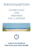 WESTHAMPTON: Golden Days and Memories for a Lifetime 1669822508 Book Cover