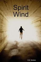 Spirit Wind 0557622026 Book Cover