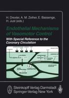 Endothelial Mechanisms of Vasomotor Control: With Special Reference to the Coronary Circulation 3642724639 Book Cover