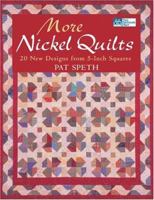 More Nickel Quilts: 20 New Designs from 5-Inch Squares 1564775526 Book Cover