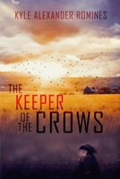 The Keeper of the Crows 1620066467 Book Cover