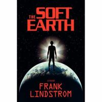 THE SOFT EARTH 0595412114 Book Cover