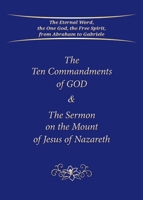 The Ten Commandments of God & The Sermon on the Mount of Jesus of Nazareth 3964462640 Book Cover