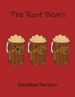 The Root Bears 1480893358 Book Cover