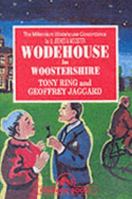 Wodehouse in Woostershire (Millennium Wodehouse Concordance) 1870304195 Book Cover