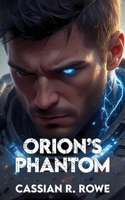 Orion's Phantom 1734527188 Book Cover