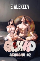 Gakko Academy (Book 2): A Portal Progression Fantasy Adventure Series 8076934729 Book Cover