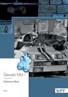 Sauvez-Moi ! 2368326898 Book Cover
