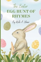 The Easter Egg Hunt of Rhymes B0F534F5YL Book Cover
