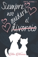 Siempre nos quedará el divorcio 1729339069 Book Cover
