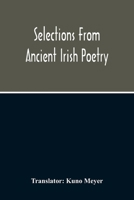Selections From Ancient Irish Poetry 9354215378 Book Cover