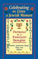 Celebrating the Lives of Jewish Women: Patterns in a Feminist Sampler 0789000865 Book Cover