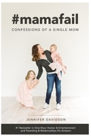 #mamafail: confessions of a single mom B08WZLYYPF Book Cover