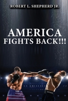 America Fights Back 1957546794 Book Cover