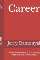 Career: Career development, job screening, job search and job interview. B08FP5V4SX Book Cover