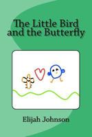 The Little Bird and the Butterfly 1975634144 Book Cover