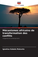 Mécanismes africains de transformation des conflits (French Edition) 6208228190 Book Cover