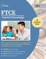 FTCE General Knowledge Test Prep Study Guide: Exam Prep Book and Practice Test Questions for the Florida Teacher Certification Examination of General Knowledge 1635300703 Book Cover