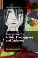 Copyright Law for Artists, Photographers and Designers 1408124742 Book Cover