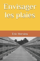 Envisager les plaies (French Edition) B0D7MFC29V Book Cover