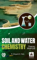 Soil and Water Chemistry: Theory Manual 9359195790 Book Cover
