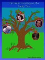 The Poetic Ramblings of Our Family Tree 1304495906 Book Cover