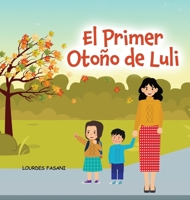 El Primer Otoño de Luli (Spanish Edition) 196986849X Book Cover